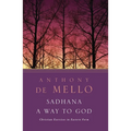 Sadhana, a Way to God: Christian Exercises in Eastern Form