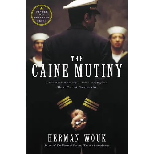 The Caine Mutiny: A Novel of World War II