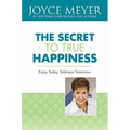 The Secret to True Happiness: Enjoy Today, Embrace Tomorrow