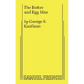 The Butter and Egg Man