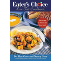 Eater's Choice Low-Fat Cookbook: Eat Your Way to Thinness and Good Health