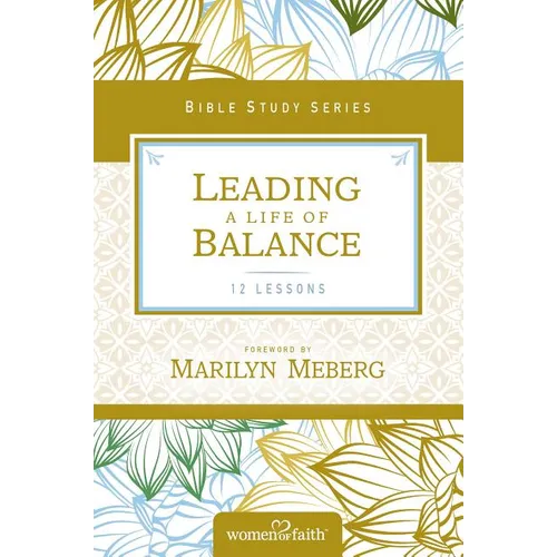 The Leading a Life of Balance