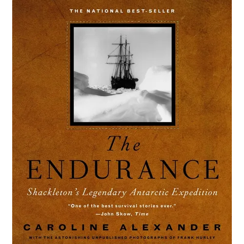 The Endurance: Shackleton's Legendary Antarctic Expedition