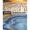 Green Criminology: Crime, Justice, and the Environment