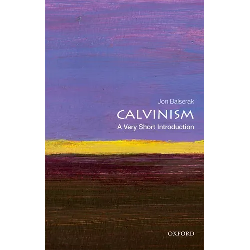Calvinism: A Very Short Introduction