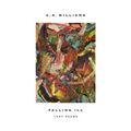 Falling Ill: Last Poems