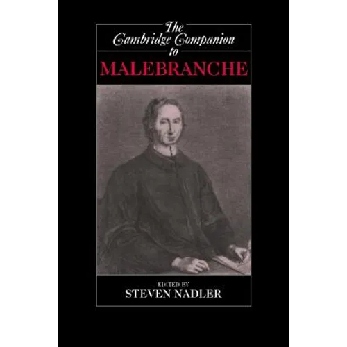 The Cambridge Companion to Malebranche