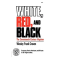 White, Red, and Black: The Seventeenth-Century Virginian
