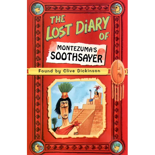 The Lost Diary of Montezuma's Soothsayer