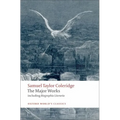 Samuel Taylor Coleridge: The Major Works