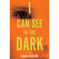 I Can See in the Dark