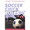 Soccer Chick Rules