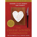 The Cheese Lover's Companion: The Ultimate A-To-Z Cheese Guide with More Than 1,000 Listings for Cheeses & Cheese-Related Terms