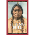 Sitting Bull: A Biography