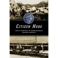Citizen Hobo: How a Century of Homelessness Shaped America