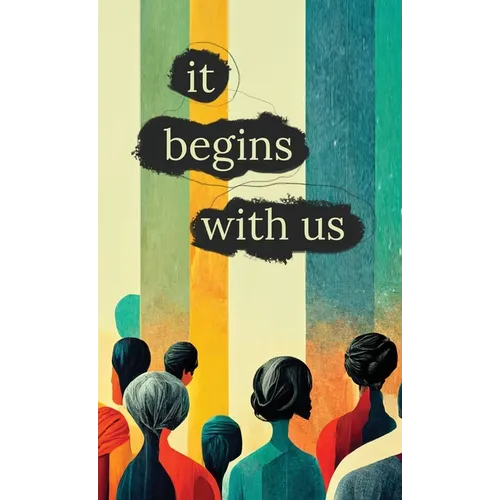 It Begins With Us