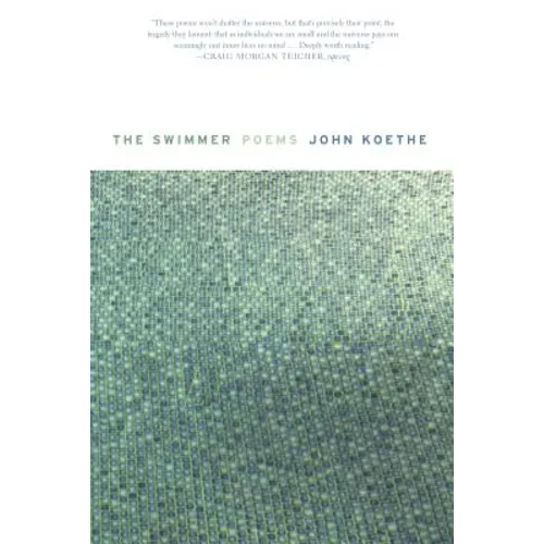 The Swimmer: Poems