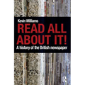 Read All about It!: A History of the British Newspaper