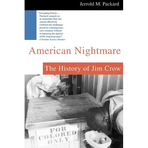 American Nightmare: The History of Jim Crow