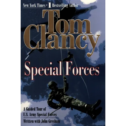 Special Forces: A Guided Tour of U.S. Army Special Forces