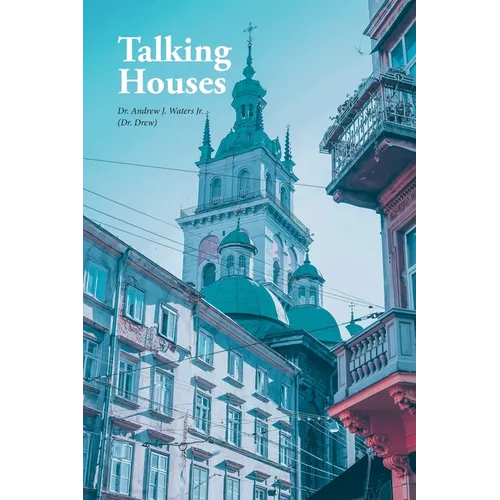 Talking Houses