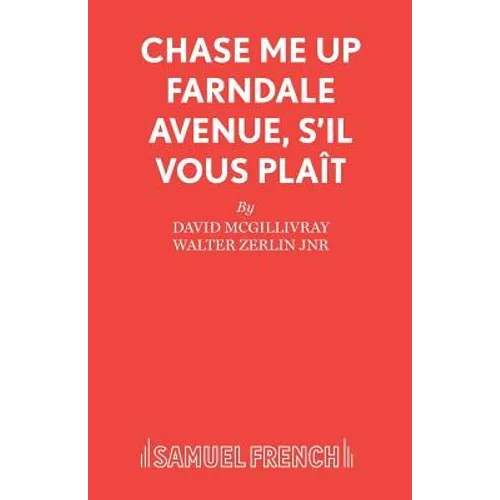 Chase Me Up Farndale Avenue, s'il vous pla�t