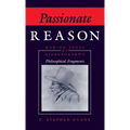 Passionate Reason: Making Sense of Kierkegaard's Philosophical Fragments