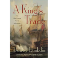 A King's Trade: An Alan Lewrie Naval Adventure