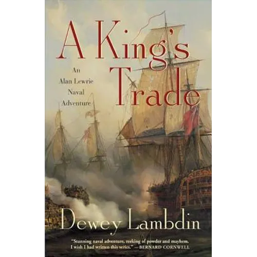 A King's Trade: An Alan Lewrie Naval Adventure