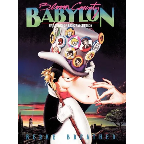 Bloom County Babylon: Five Years of Basic Naughtiness