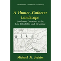 A Hunter-Gatherer Landscape: Southwest Germany in the Late Paleolithic and Mesolithic