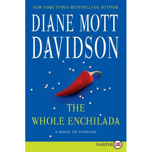 The Whole Enchilada: A Novel of Suspense