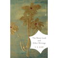 The Waste Land and Other Writings