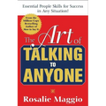 The Art of Talking to Anyone: Essential People Skills for Success in Any Situation: Essential People Skills for Success in Any Situation