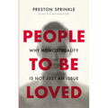People to Be Loved: Why Homosexuality Is Not Just an Issue