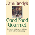 Jane Brody's Good Food Gourmet