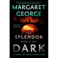 The Splendor Before the Dark: A Novel of the Emperor Nero