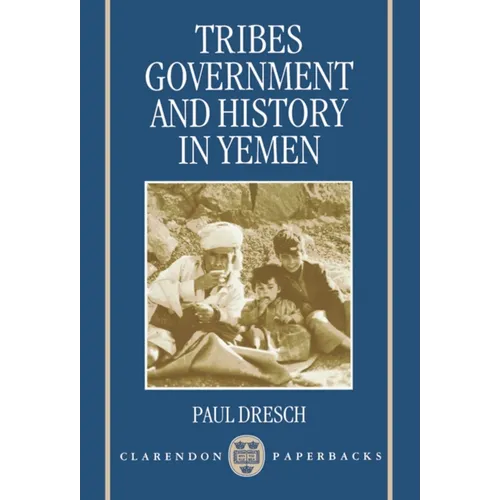 Tribes, Government, and History in Yemen