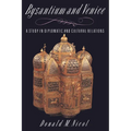 Byzantium and Venice: A Study in Diplomatic and Cultural Relations