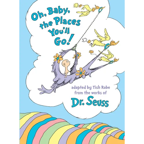 Oh, Baby, the Places You'll Go!