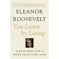 You Learn by Living: Eleven Keys for a More Fulfilling Life