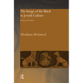 The Image of the Black in Jewish Culture: A History of the Other