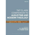 The T&t Clark Companion to Augustine and Modern Theology