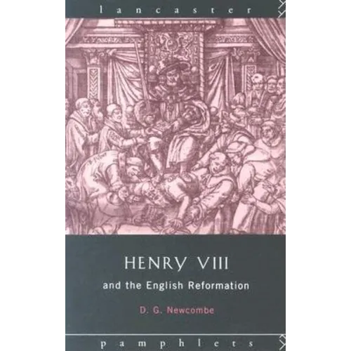 Henry VIII and the English Reformation