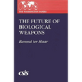 The Future of Biological Weapons
