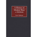 A History of Modern Wars of Attrition