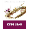 King Lear: Oxford School Shakespeare