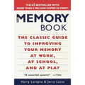 The Memory Book: The Classic Guide to Improving Your Memory at Work, at School, and at Play