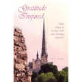 Gratitude Inspired: Baby Steps to Loving Life and Feeling Inspired