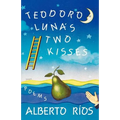 Teodoro Luna's Two Kisses: Poems